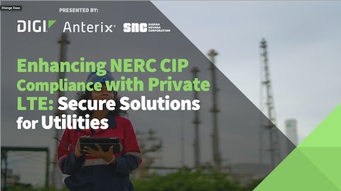 Enhancing NERC CIP Compliance with Private LTE: Secure Solutions for Utilities